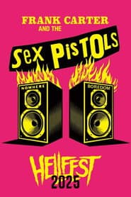 Sex Pistols & Frank Carter @ Hellfest 2025