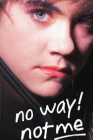 No Way! Not Me