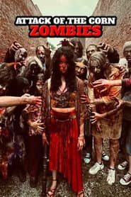 Attack of the Corn Zombies