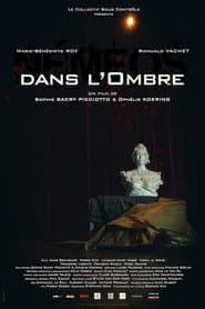 Dans L'Ombre (In the Shadow)