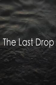 The Last Drop