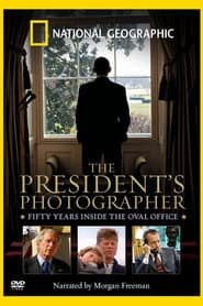 The President's Photographer: Fifty Years Inside the Oval Office