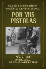 Por mis pistolas