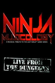 Ninja Musicology: Live From The Dungeons
