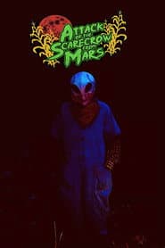 Attack of the Scarecrow from Mars