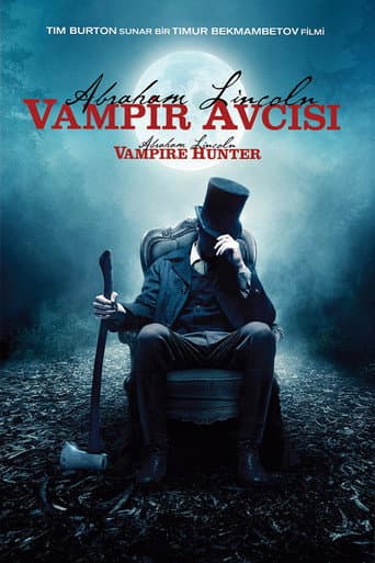 Abraham Lincoln: Vampire Hunter