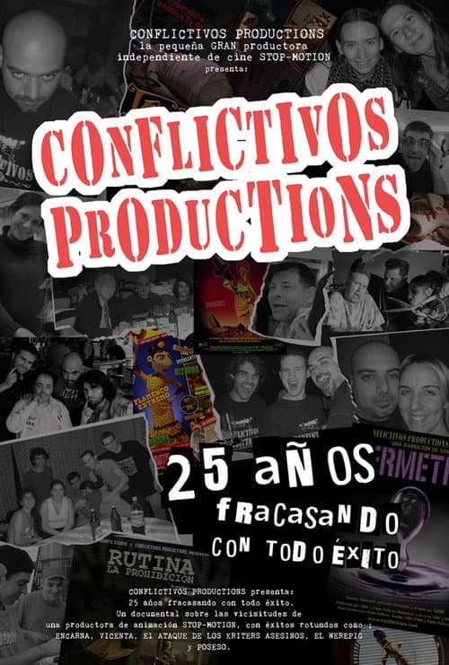 Conflictivos Productions, 25 Años Fracasando con Todo Éxito