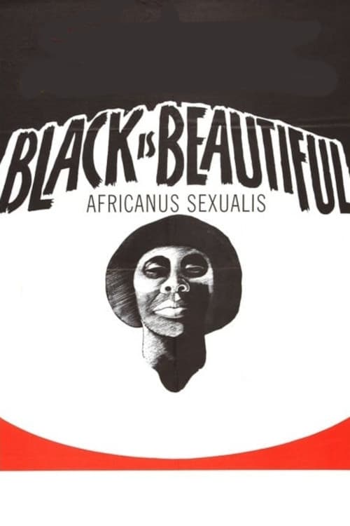 Black Is Beautiful - Africanus Sexualis