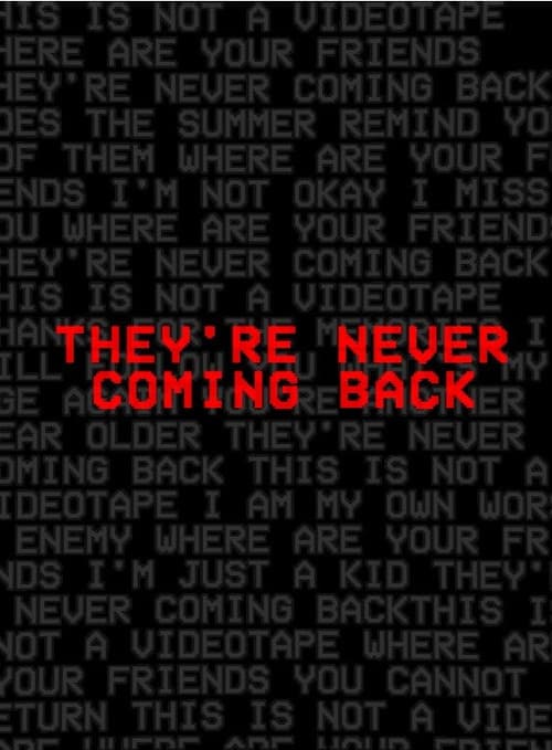 They're Never Coming Back