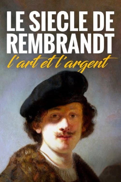 The Rembrandt Century: How Art Became Big Business
