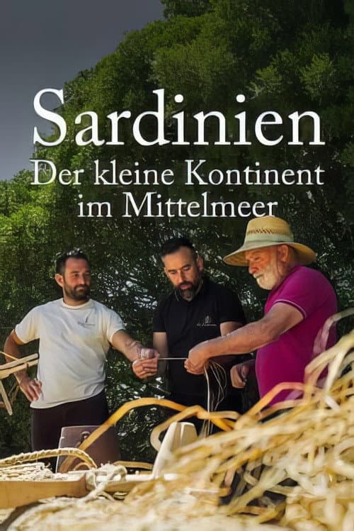 Sardinien - Der kleine Kontinent im Mittelmeer