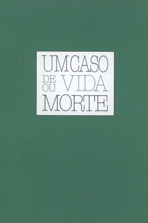 Um Caso de Vida ou Morte
