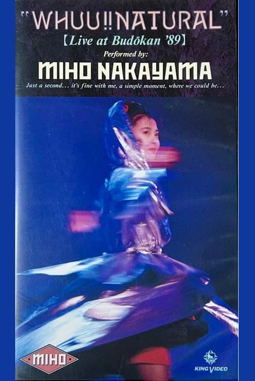 WHUU!! NATURAL MIHO NAKAYAMA LIVE AT BUDOKAN ’89