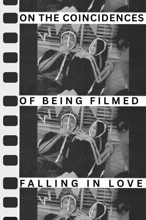 On the coincidences of being filmed falling in love