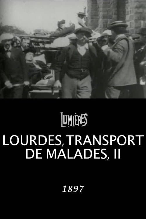 Lourdes, Transporting the Sick, II