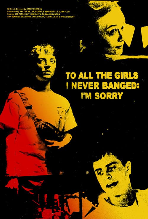 To All The Girls I Never Banged: I'm Sorry