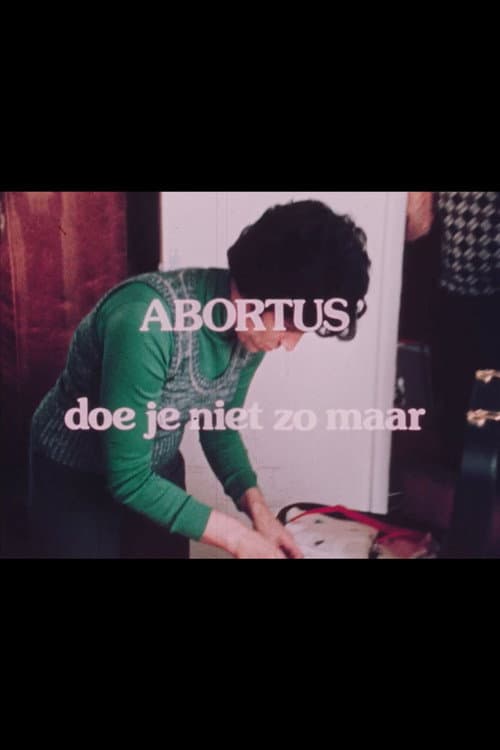 You Don't Just Have an Abortion