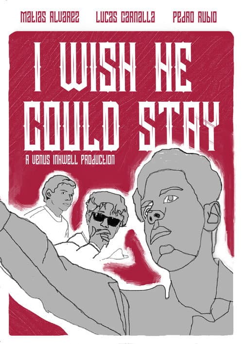 I Wish He Could Stay