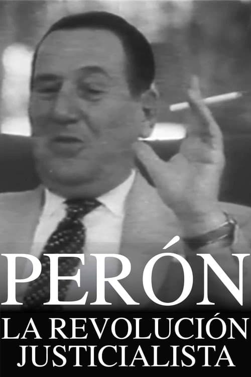 Perón: The Justicialist Revolution