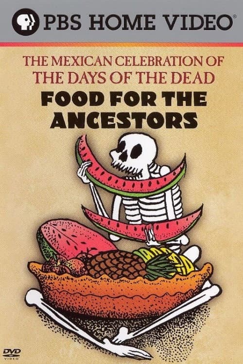 Food for the Ancestors: The Mexican Celebration of The Days of the Dead