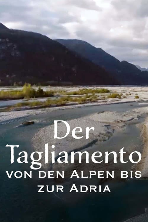 Tagliamento - King of The Alpine Rivers