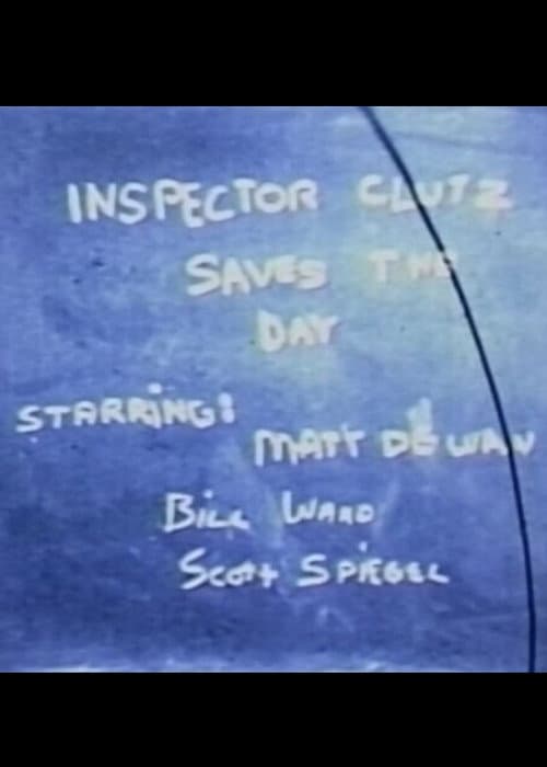 Inspector Clutz Saves the Day