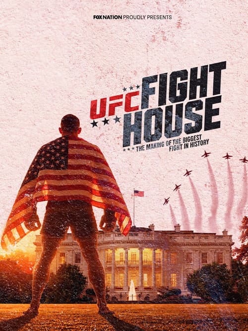 UFC Fight House: The Making of the Biggest Fight in History