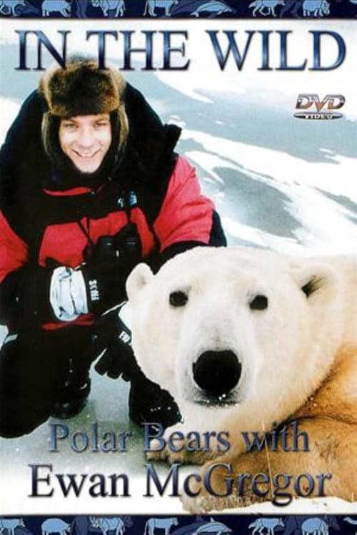 The Polar Bears of Churchill with Ewan McGregor