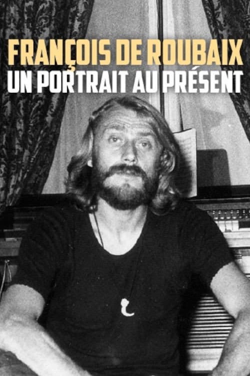 François de Roubaix : un portrait au présent