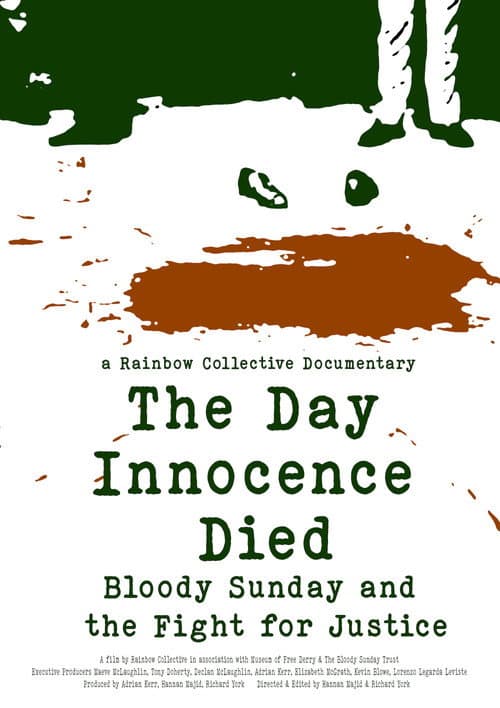 The Day Innocence Died: Bloody Sunday and the Fight for Justice