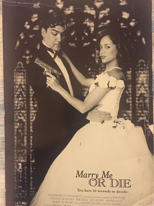 Marry Me or Die