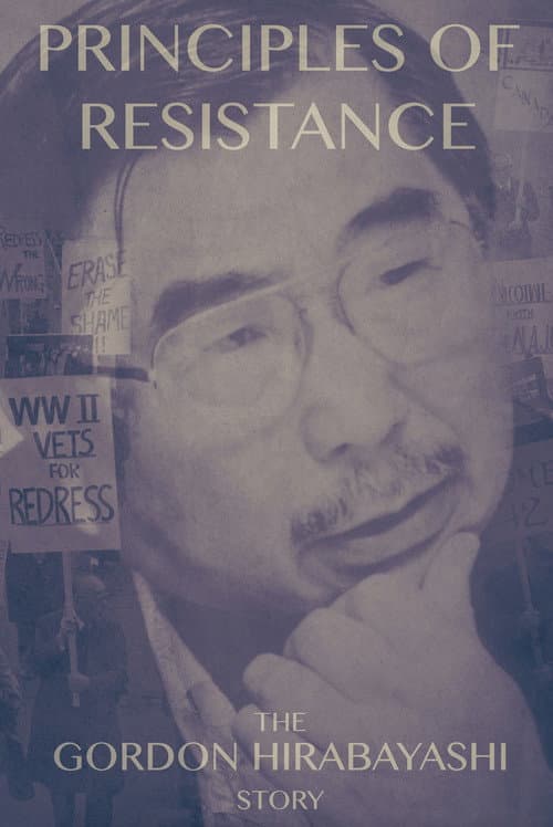 Principles of Resistance The Gordon Hirabayashi Story