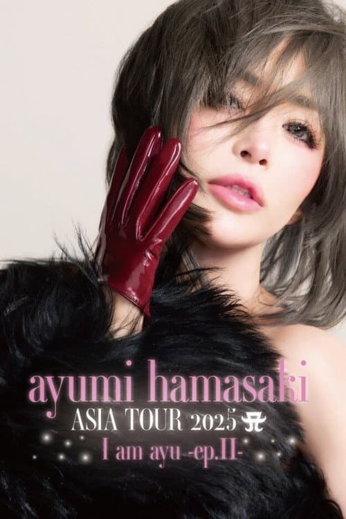 ayumi hamasaki ASIA TOUR 2025 A I am ayu -ep. Il -Lala Arena