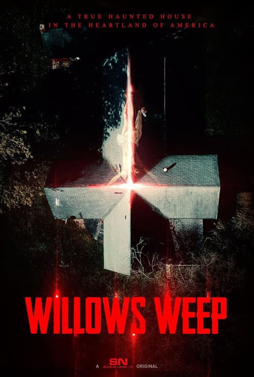 Willows Weep: A True Haunted House in the Heartland of America