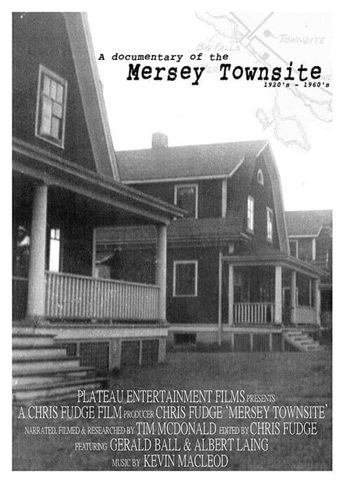 Documentary of the Mersey Townsite