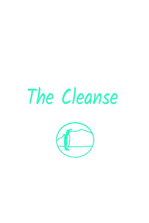 The Cleanse. (Short)