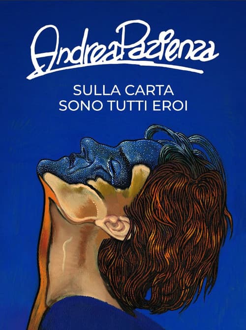 Andrea Pazienza - Sulla carta sono tutti eroi