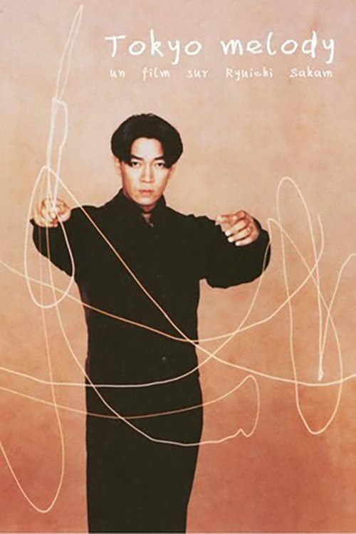 Tokyo Melody: A Film About Ryuichi Sakamoto