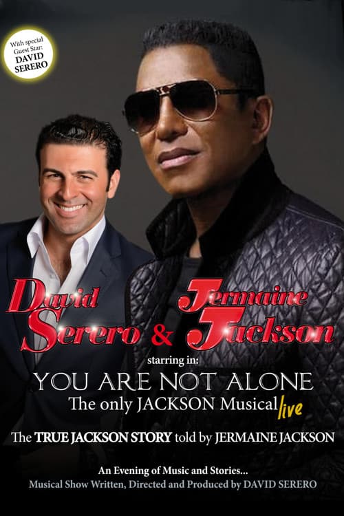 You Are Not Alone: the Only Jackson Musical by Jermaine Jackson