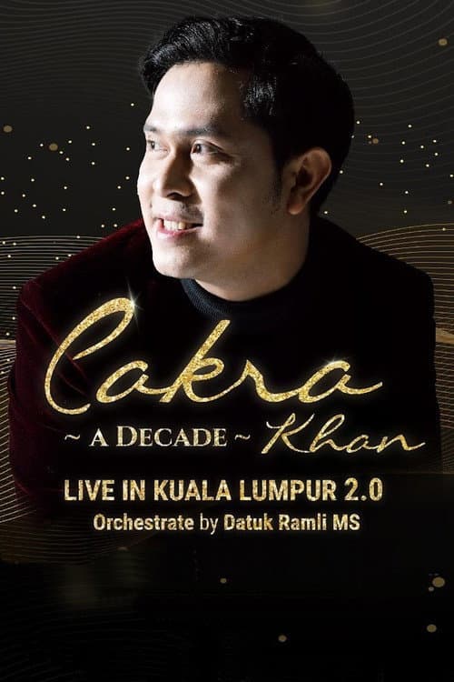 Cakra Khan: A Decade Live in Kuala Lumpur 2.0