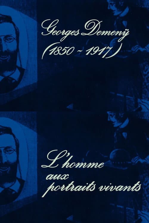 Georges Demenÿ (1850-1917), l'homme aux portraits vivants