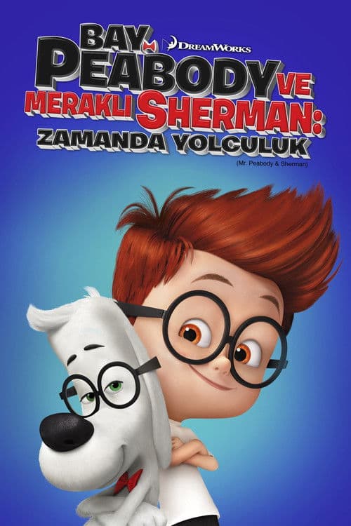 Mr. Peabody & Sherman