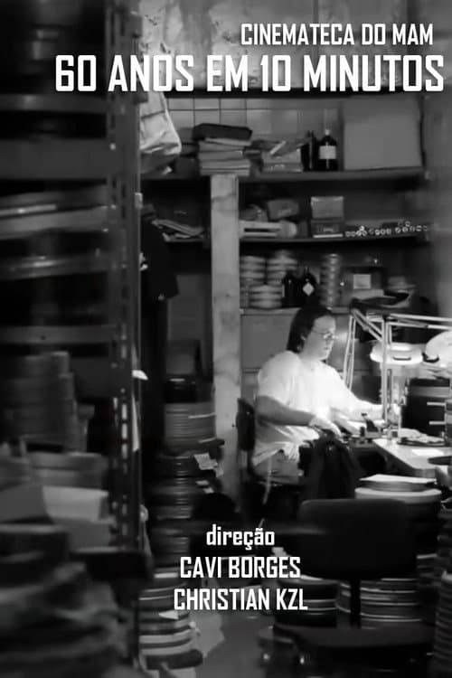 Cinemateca do MAM - 60 Anos em 10 Minutos