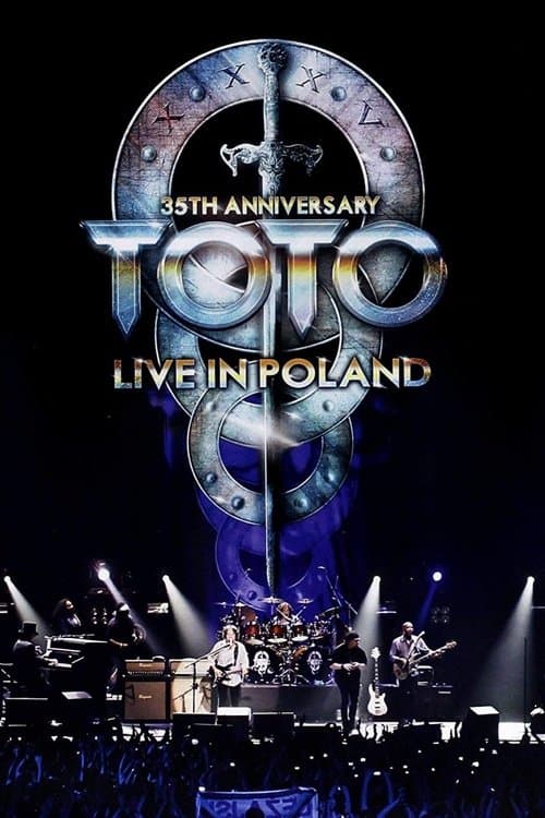 Toto: 35th Anniversary Tour - Live in Poland