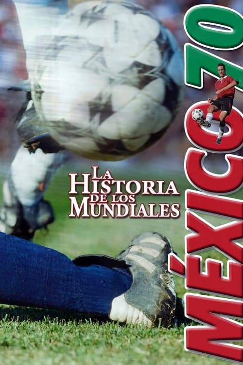 The History of the World Cups: Mexico '70