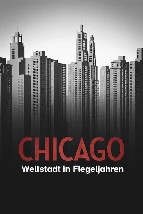 Chicago – A Metropolis in the Making