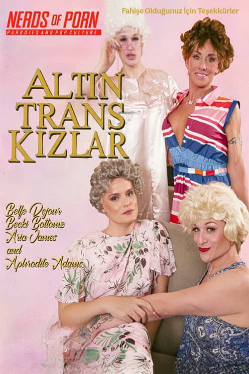 The Golden T-Girls: A Trans MILF Parody