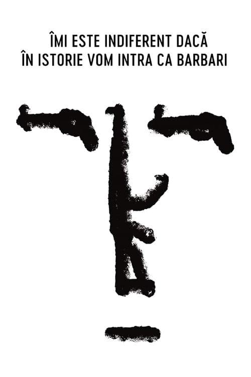 I Do Not Care If We Go Down in History as Barbarians