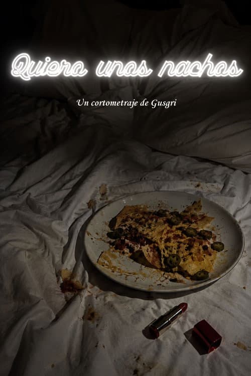 Quiero unos nachos