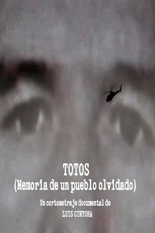 Totos, memoria de un pueblo olvidado